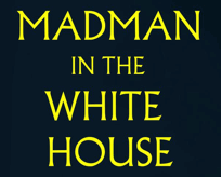 madmen in the
                                                          white house
